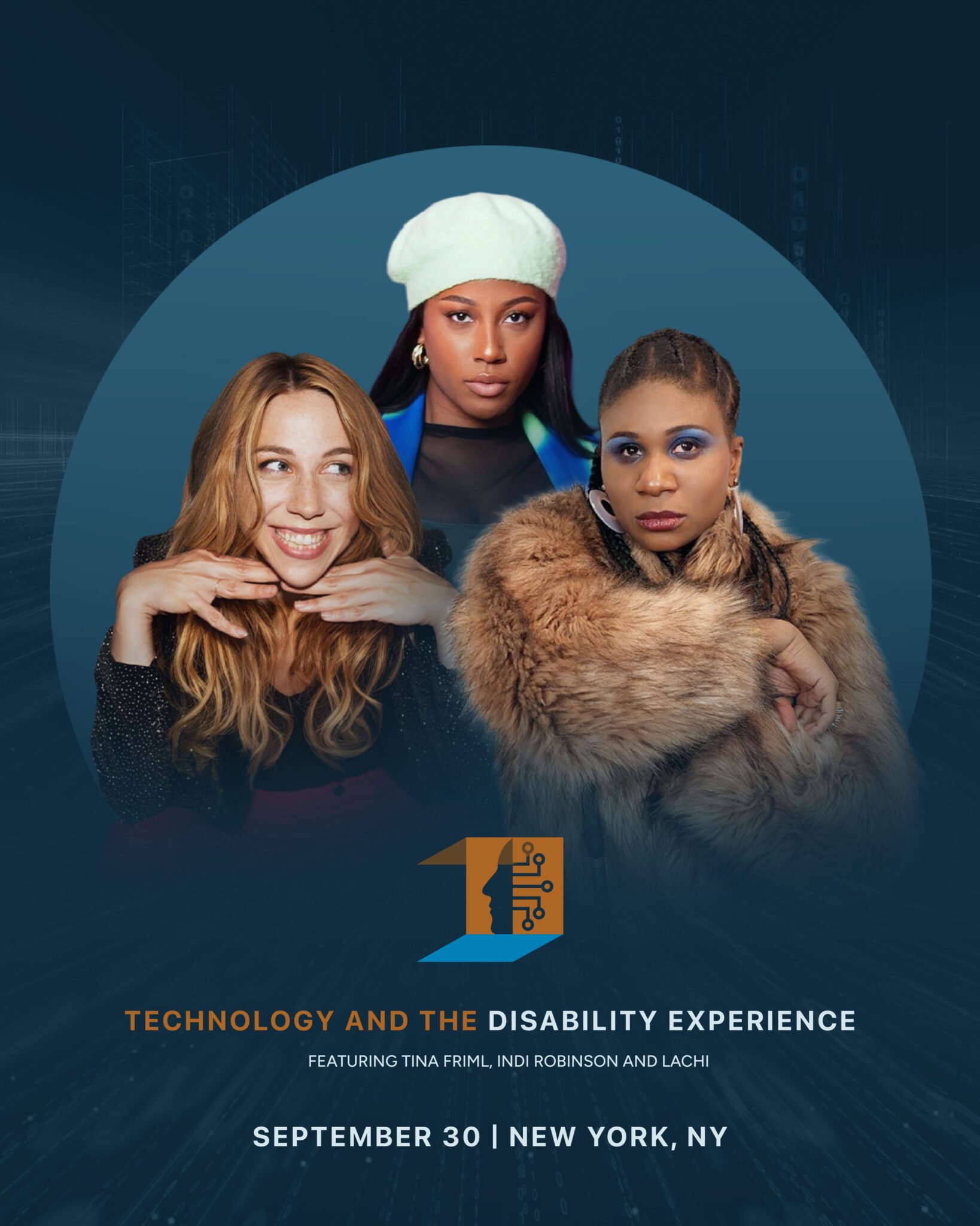 promotional image for technology and the disabiity expeirnece featuring headshots of Tina Friml (emcee), Lachi and Indi (performers)