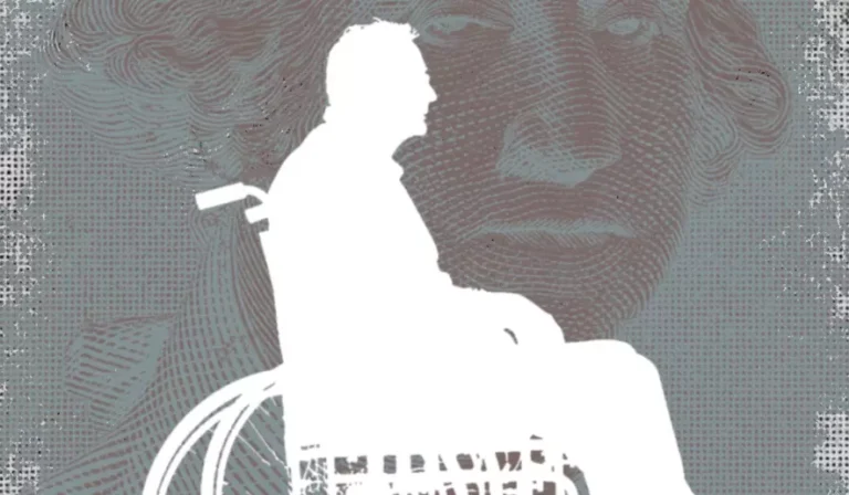 Silhouette of a person seated in a wheelchair, shown in profile against a textured background resembling an enlarged engraving of a U.S. dollar bill face. The contrast emphasizes themes of disability and economic issues.